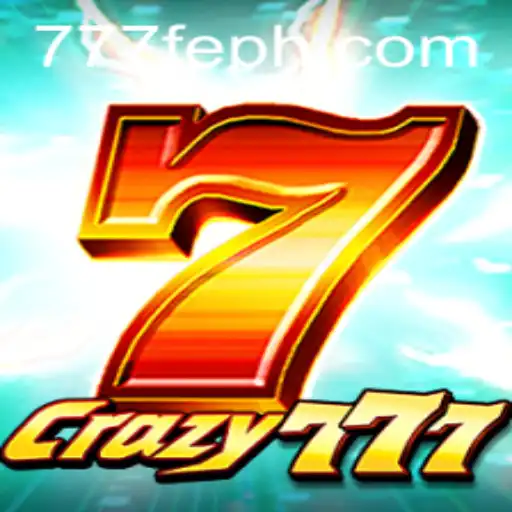 Crazy777: Dive into the Thrilling World of 777FE