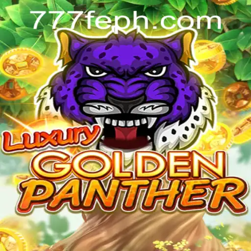 Unveiling the World of LUXURYGOLDENPANTHER: A New Era of Gaming with 777FE